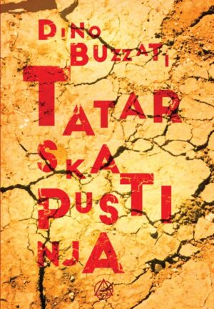 TATARSKA PUSTINJA - Dino Buzzati